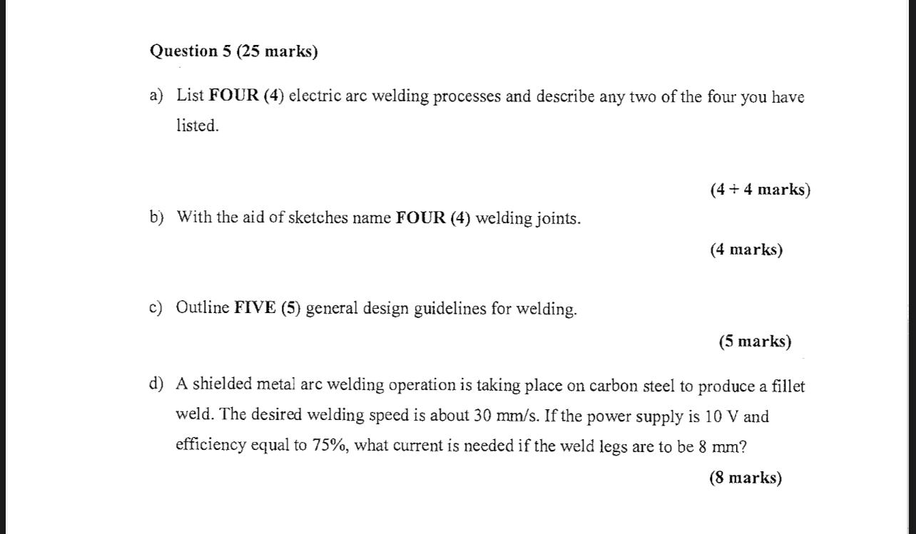 Question 5 ( 2 5 marks ) a ) List FOUR ( 4 )