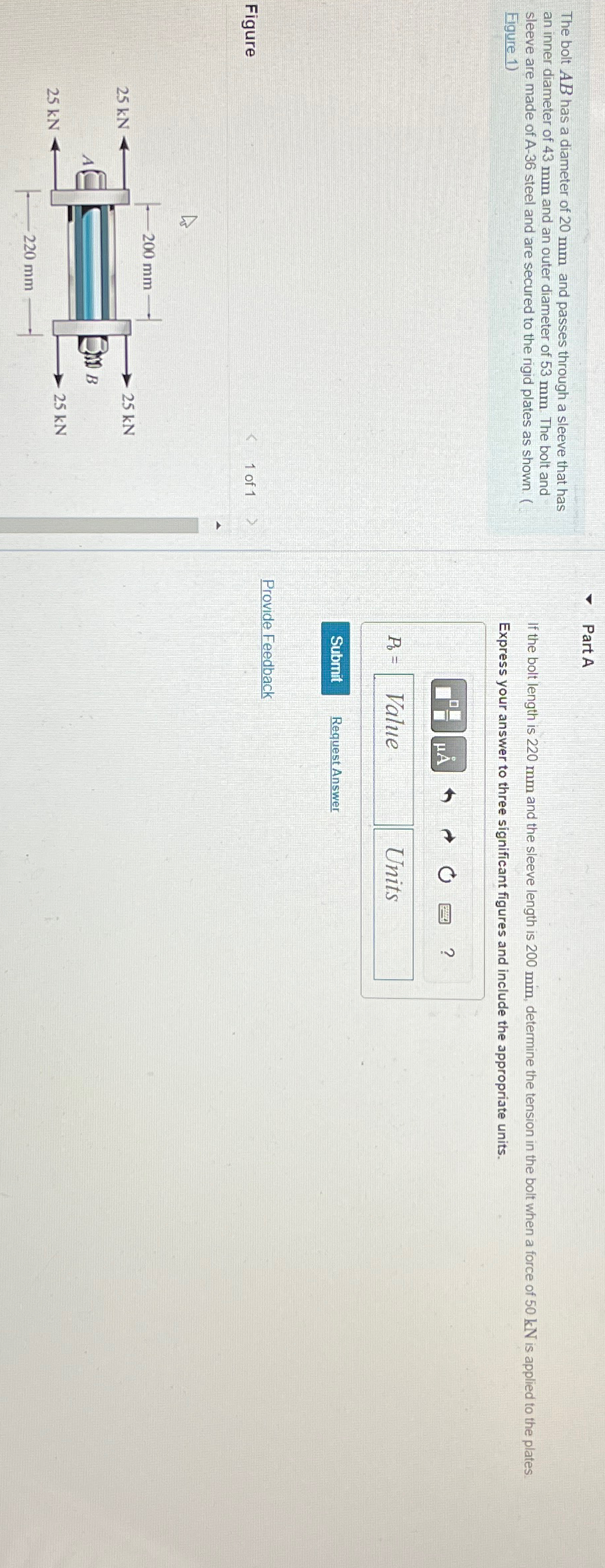 The bolt A B has a diameter of 2 0 m m and passes