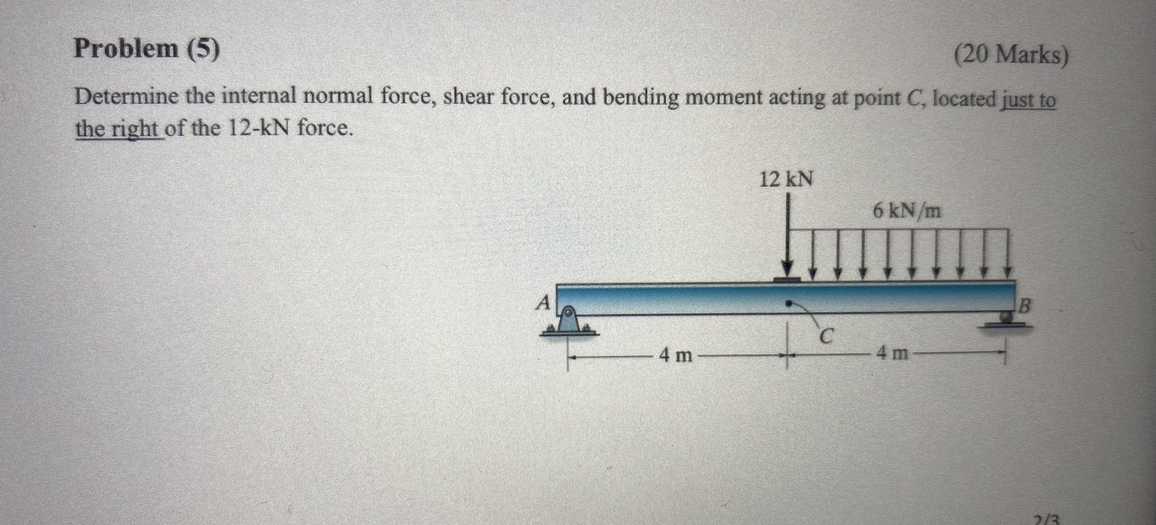 Determine the internal normal force, shear force,