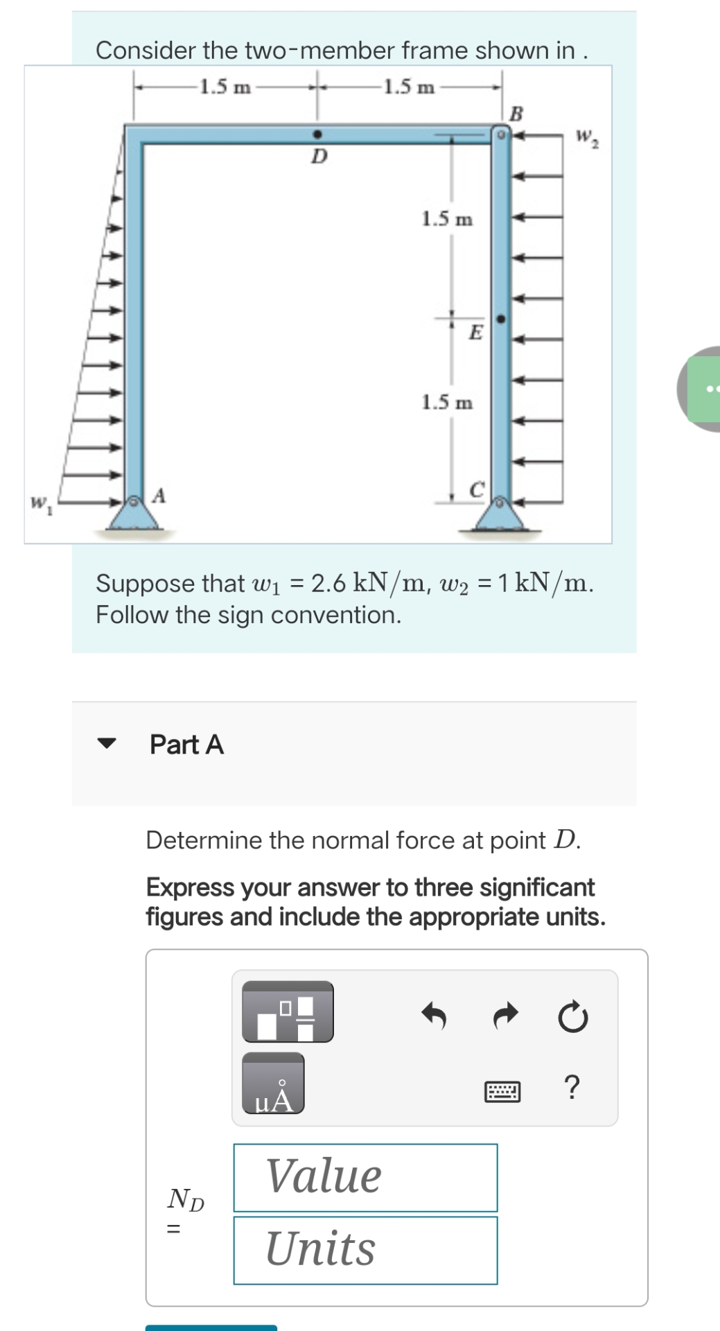 Consider the two - member frame shown in .