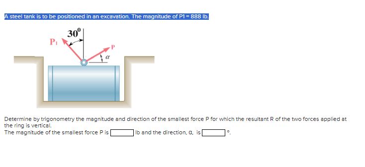 A steel tank is to be positioned in an