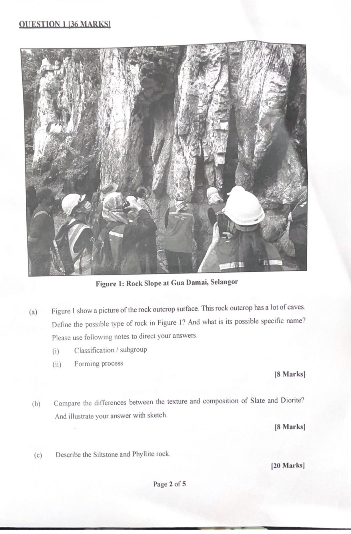 OUESTION [ 3 6 MARKS ] Figure 1 : Rock Slope at