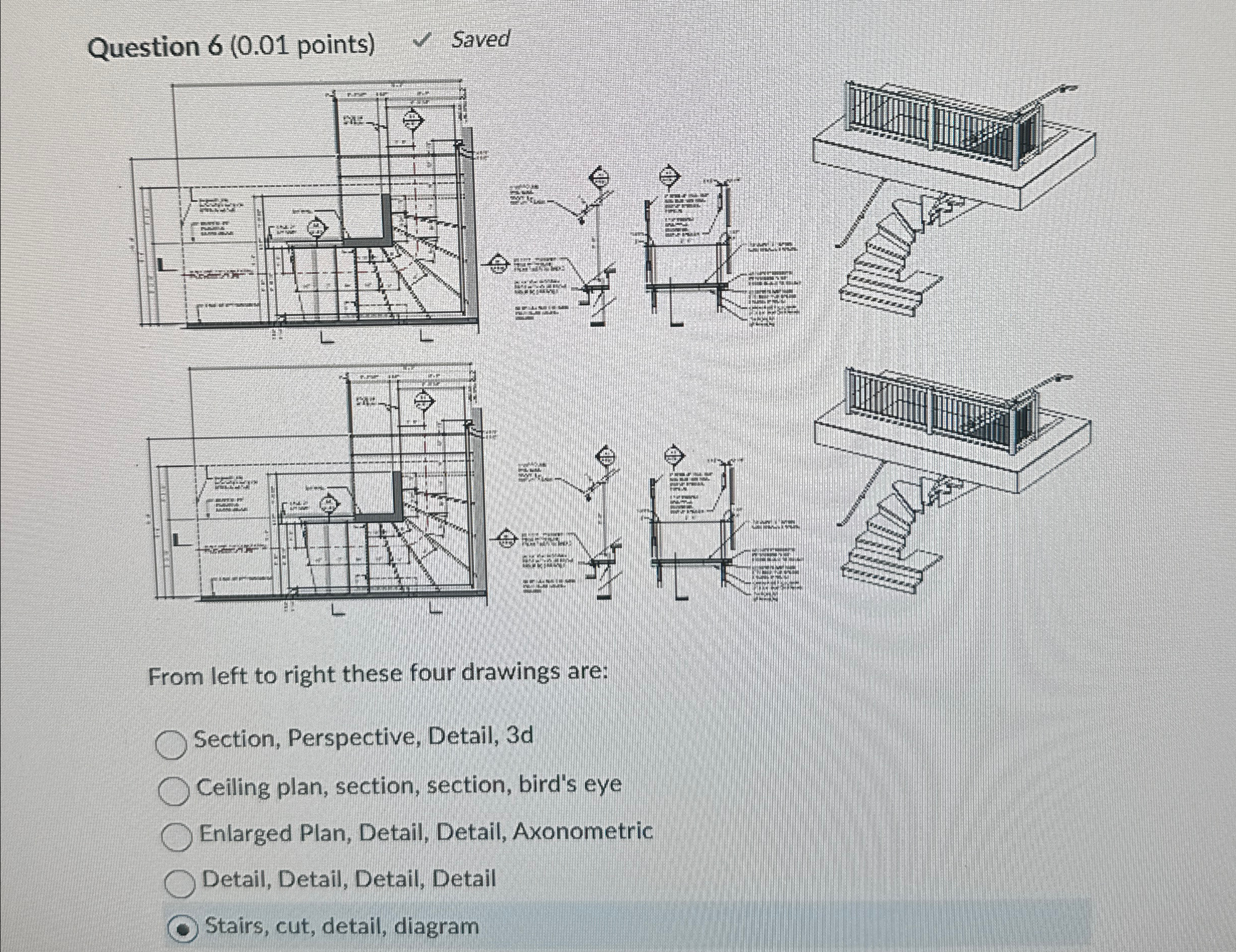 Question 6 ( 0 . 0 1 points ) Saved From left to