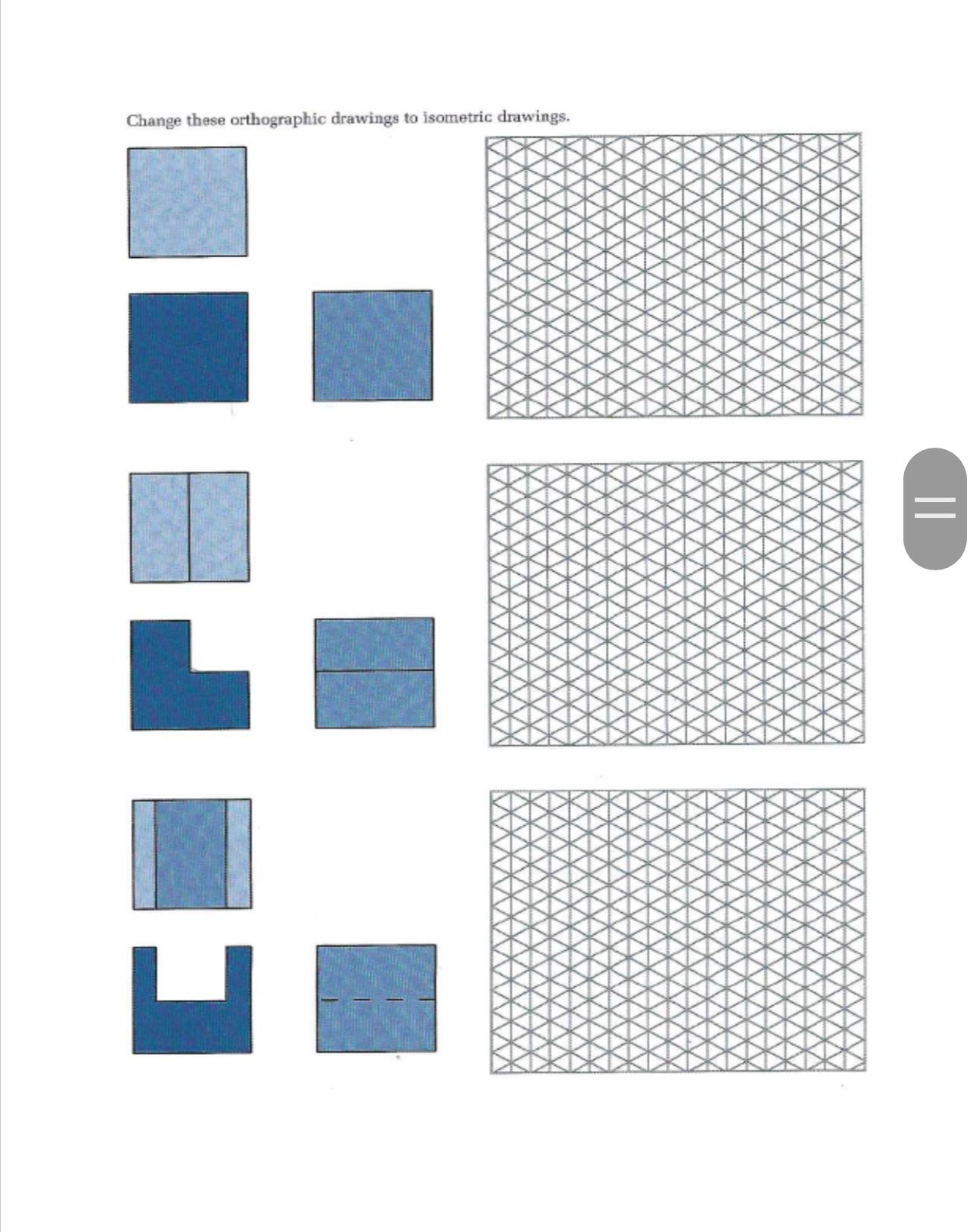 Change these orthographic drawings to isometric