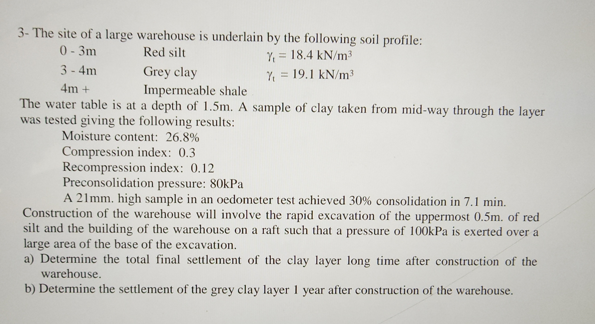 3 - The site of a large warehouse is underlain by