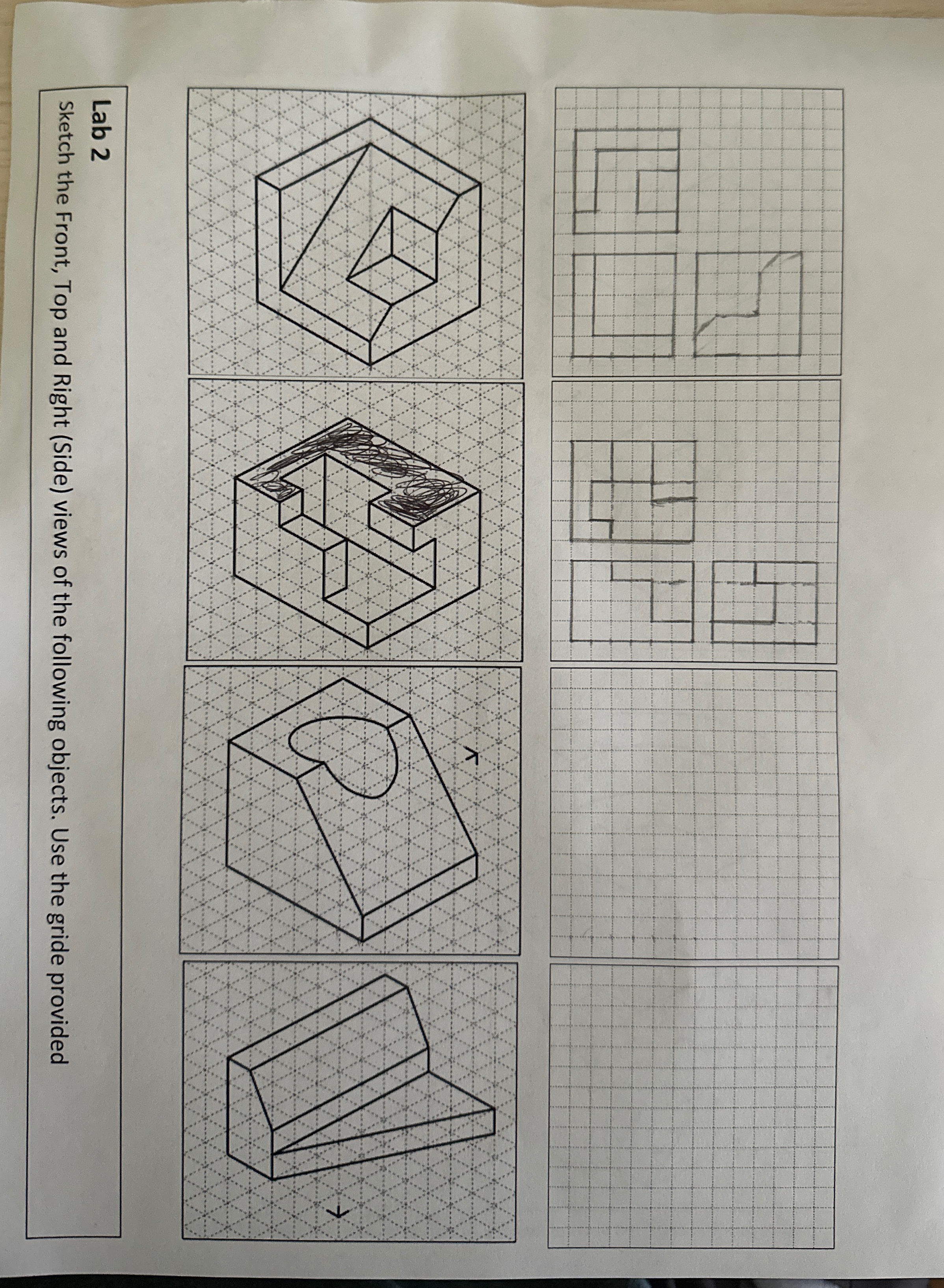 Lab 2 Sketch the Front, Top and Right ( Side )