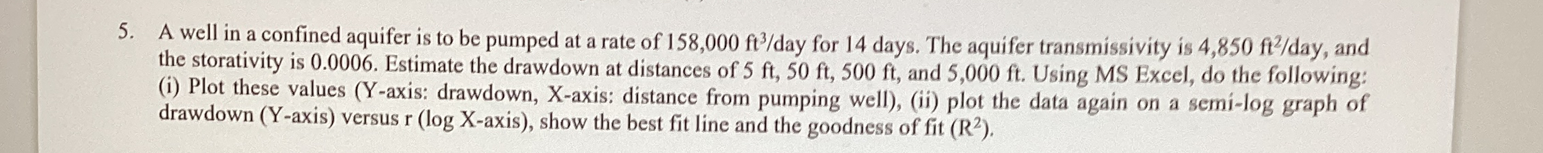 A well in a confined aquifer is to be pumped at a