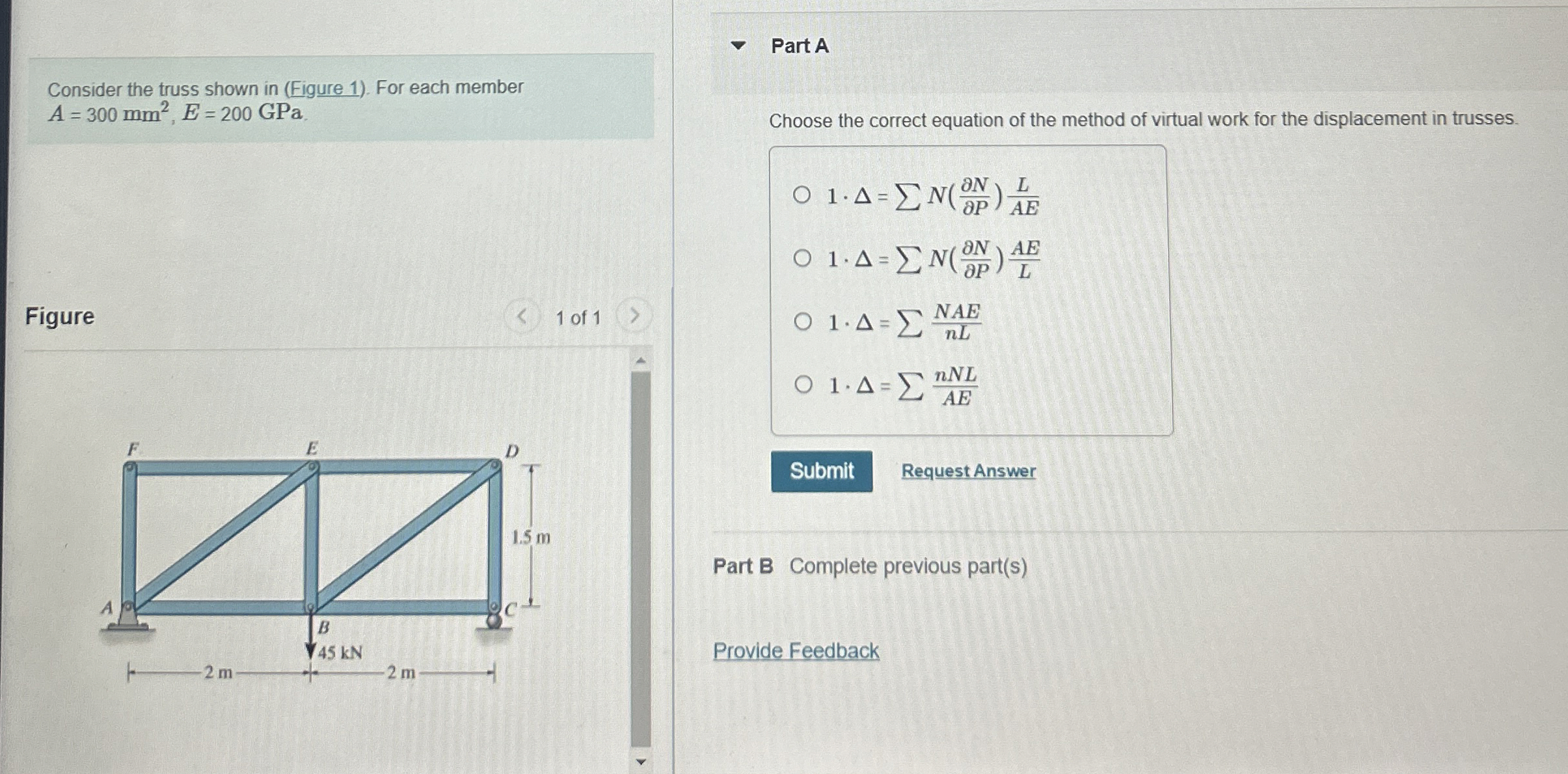 Consider the truss shown in ( Figure 1 ) . For