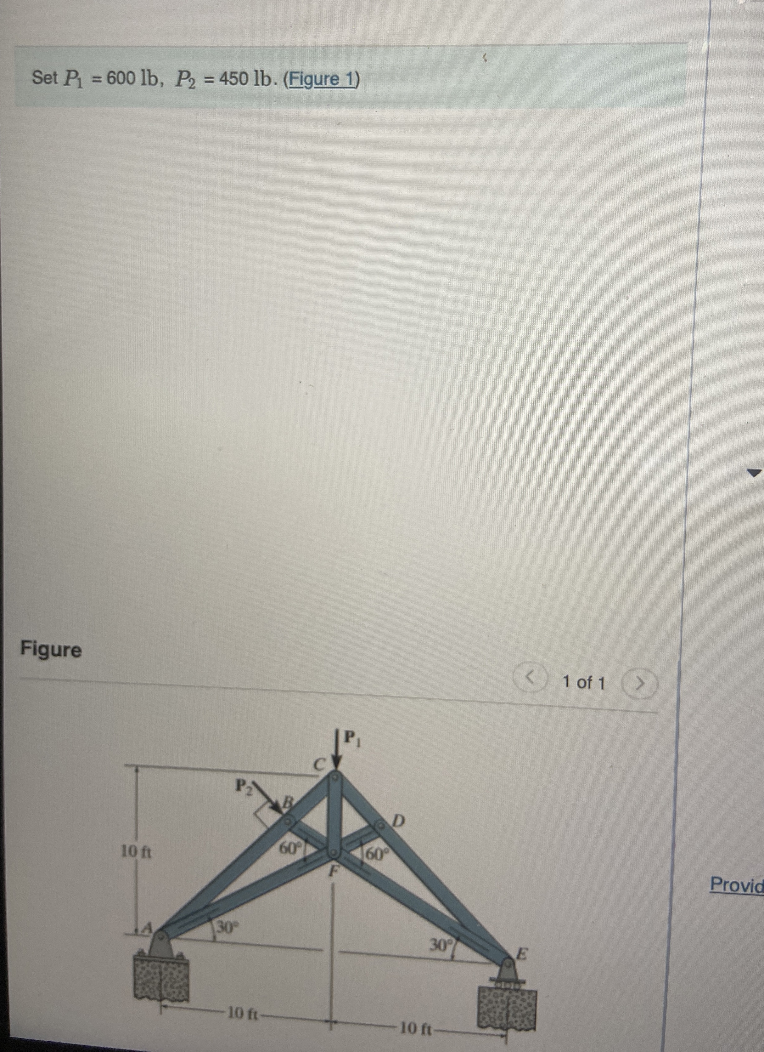 Set P 1 = 6 0 0 l b , P 2 = 4 5 0 l b . ( Figure