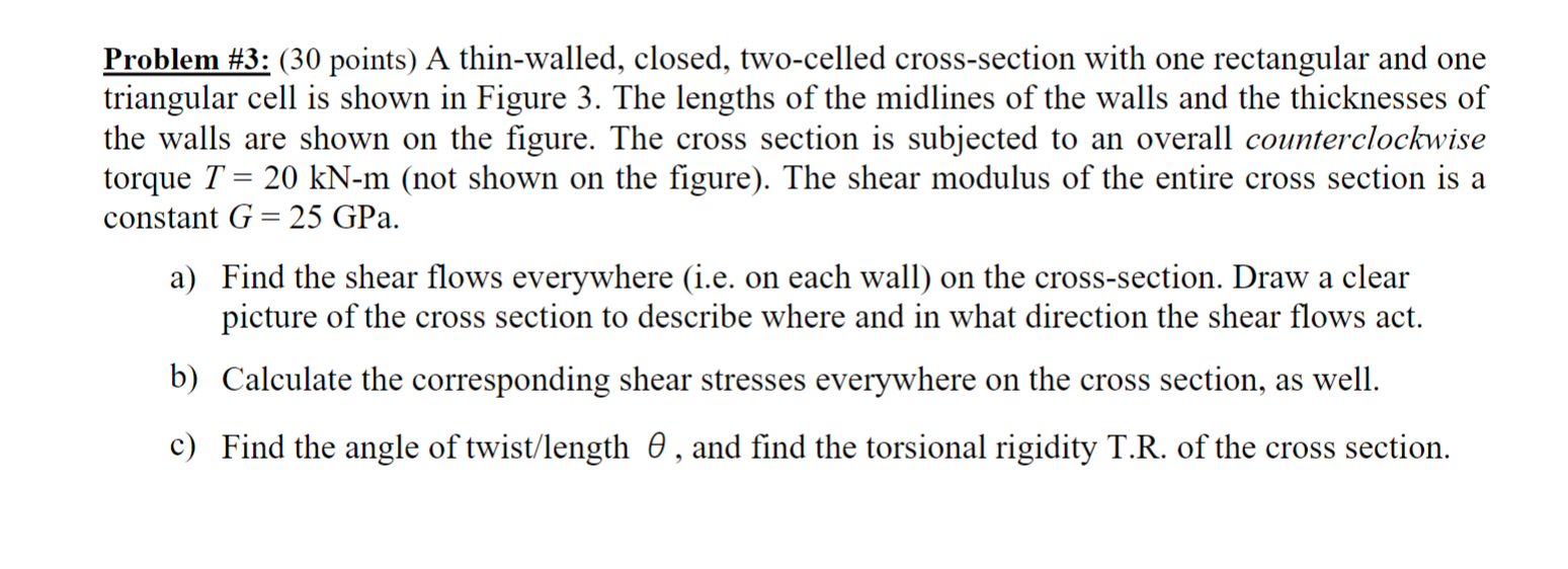 Problem \ # 3 : ( 3 0 points ) A thin - walled,
