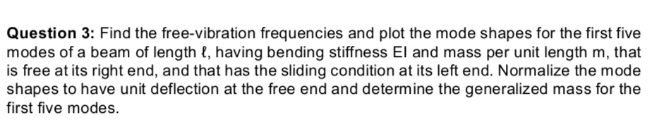 Question 3 : Find the free - vibration