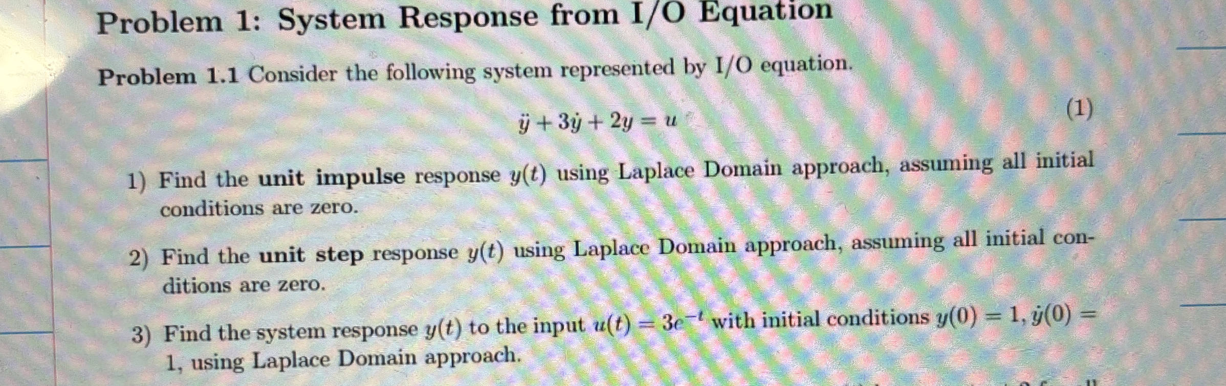 Problem 1 : System Response from I / O Equation