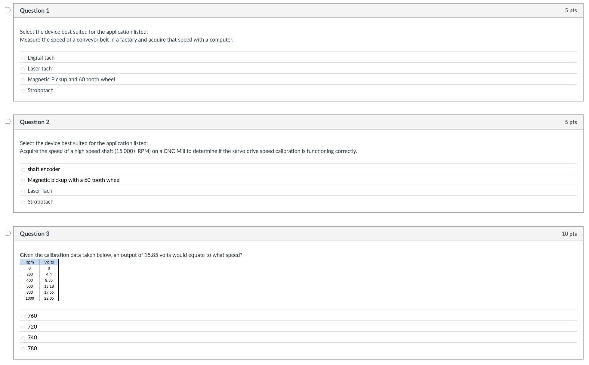 Question 1 Select the device best suited for the