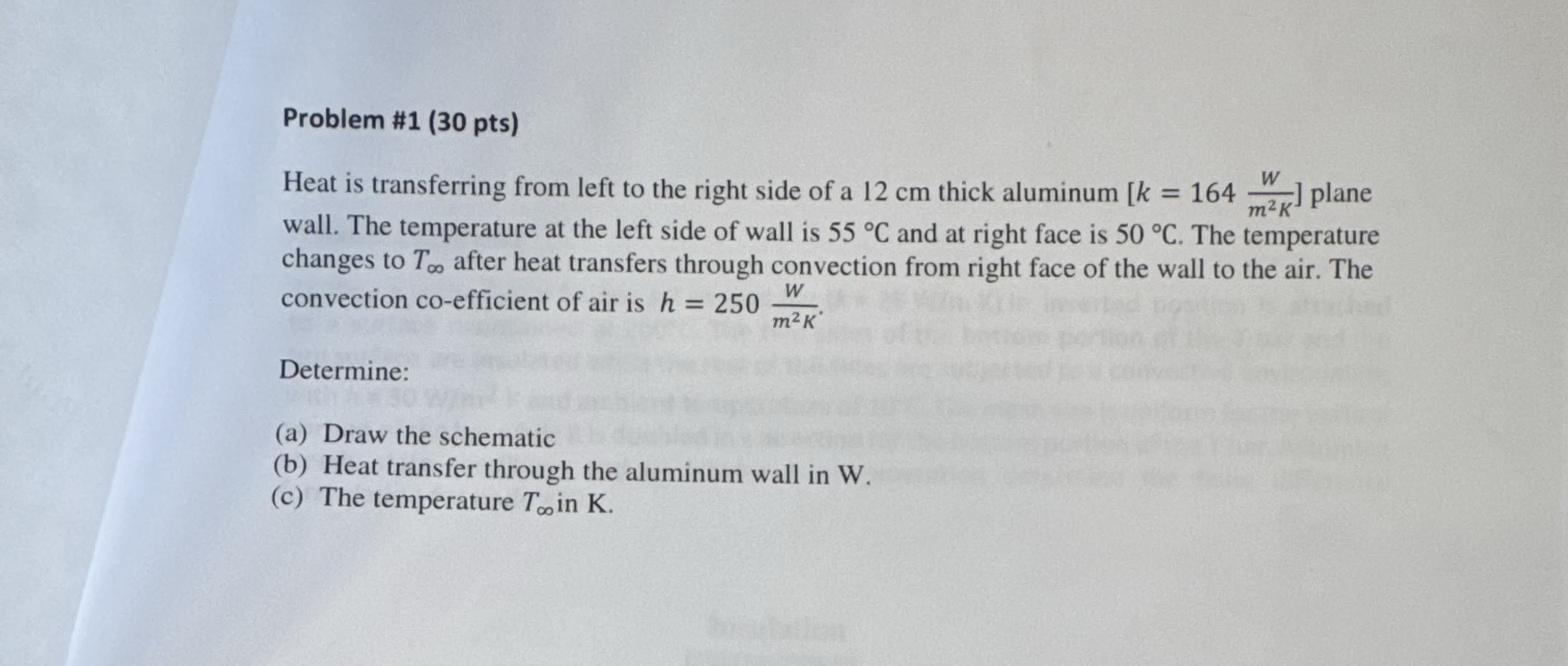 Problem # 1 ( 3 0 pts ) Heat is transferring from
