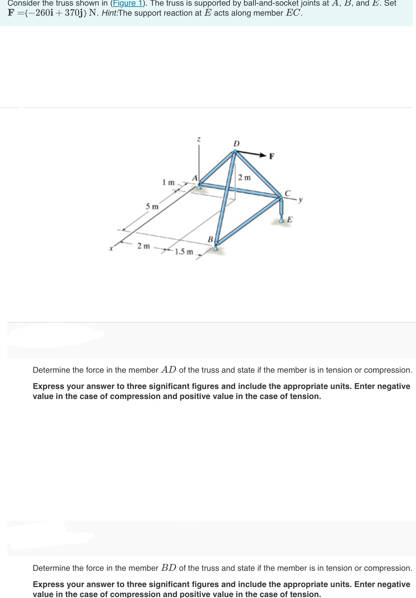 Consider the truss shown in ( Figure 1 ) . The