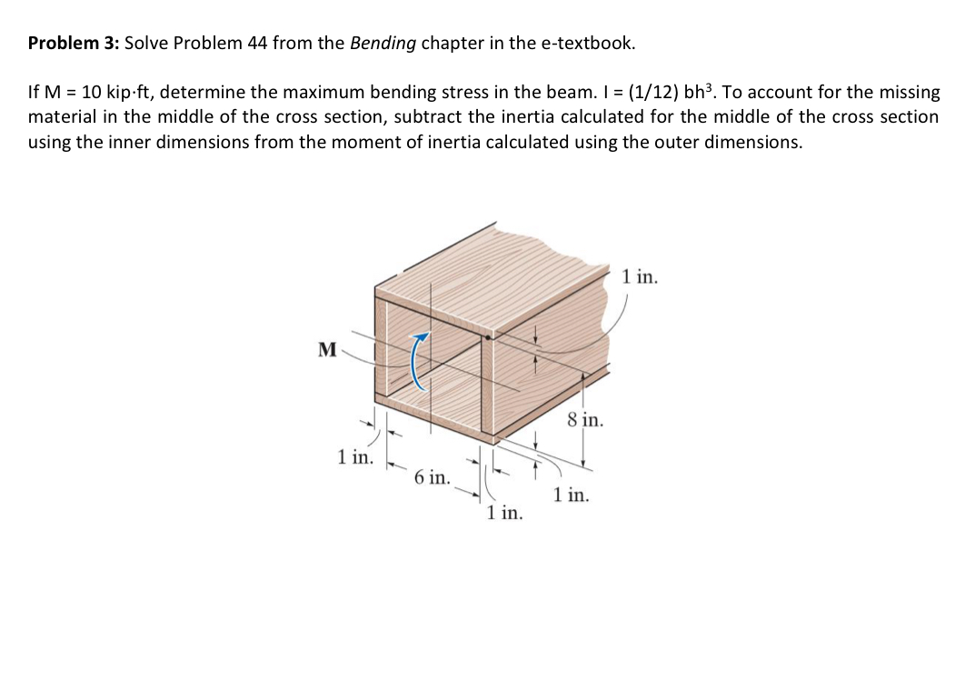 Problem 3 : Solve Problem 4 4 from the Bending
