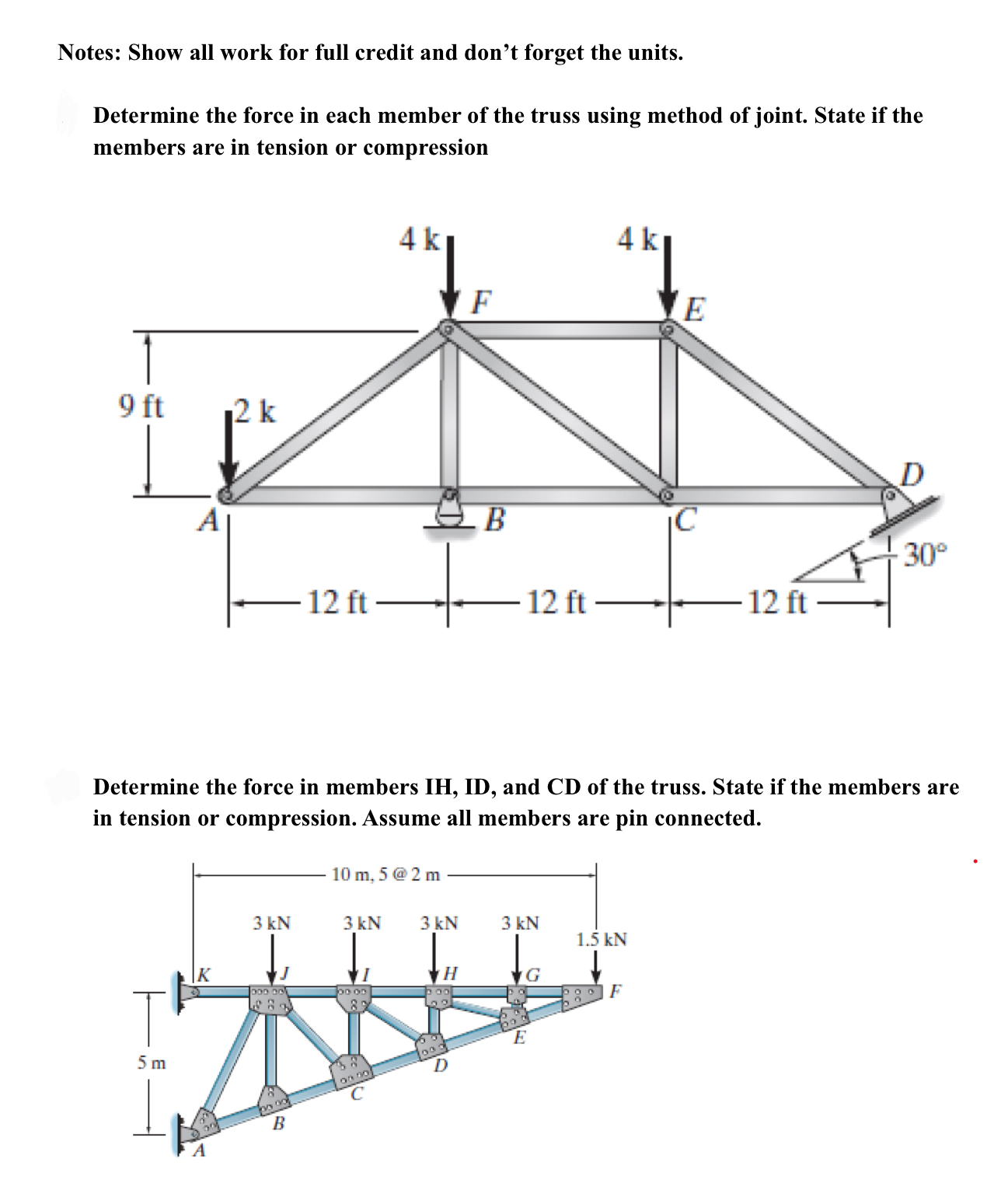 Notes: Show all work for full credit and don't