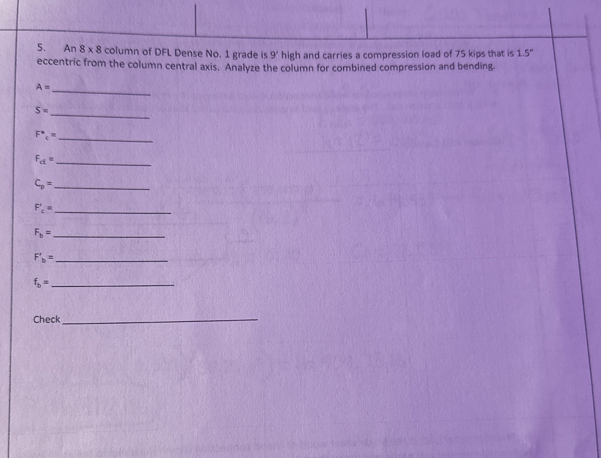 An 8 8 column of DFL Dense No . 1 grade is 9 '