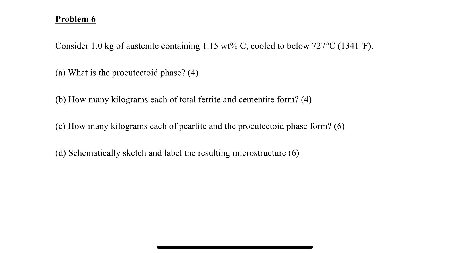 Problem 6 Consider 1 . 0 kg of austenite