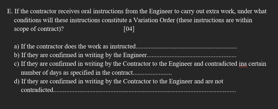 E . If the contractor receives oral instructions