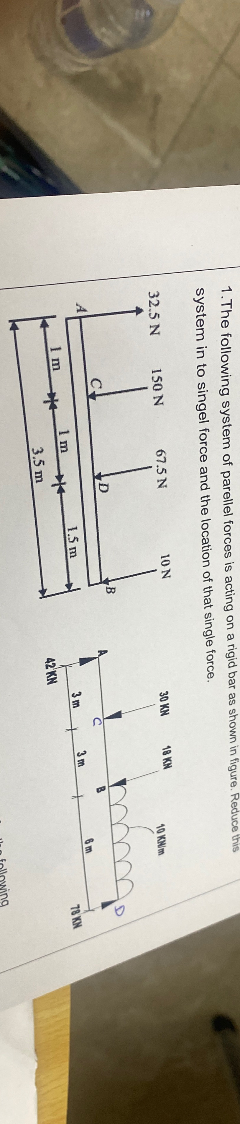 The following system of parellel forces is acting
