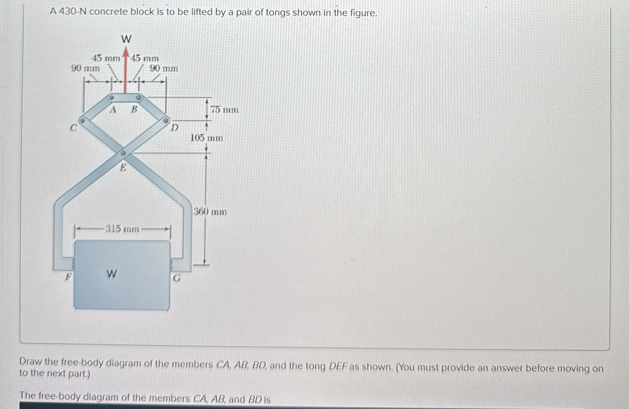 A 4 3 0 - N concrete block is to be lifted by a