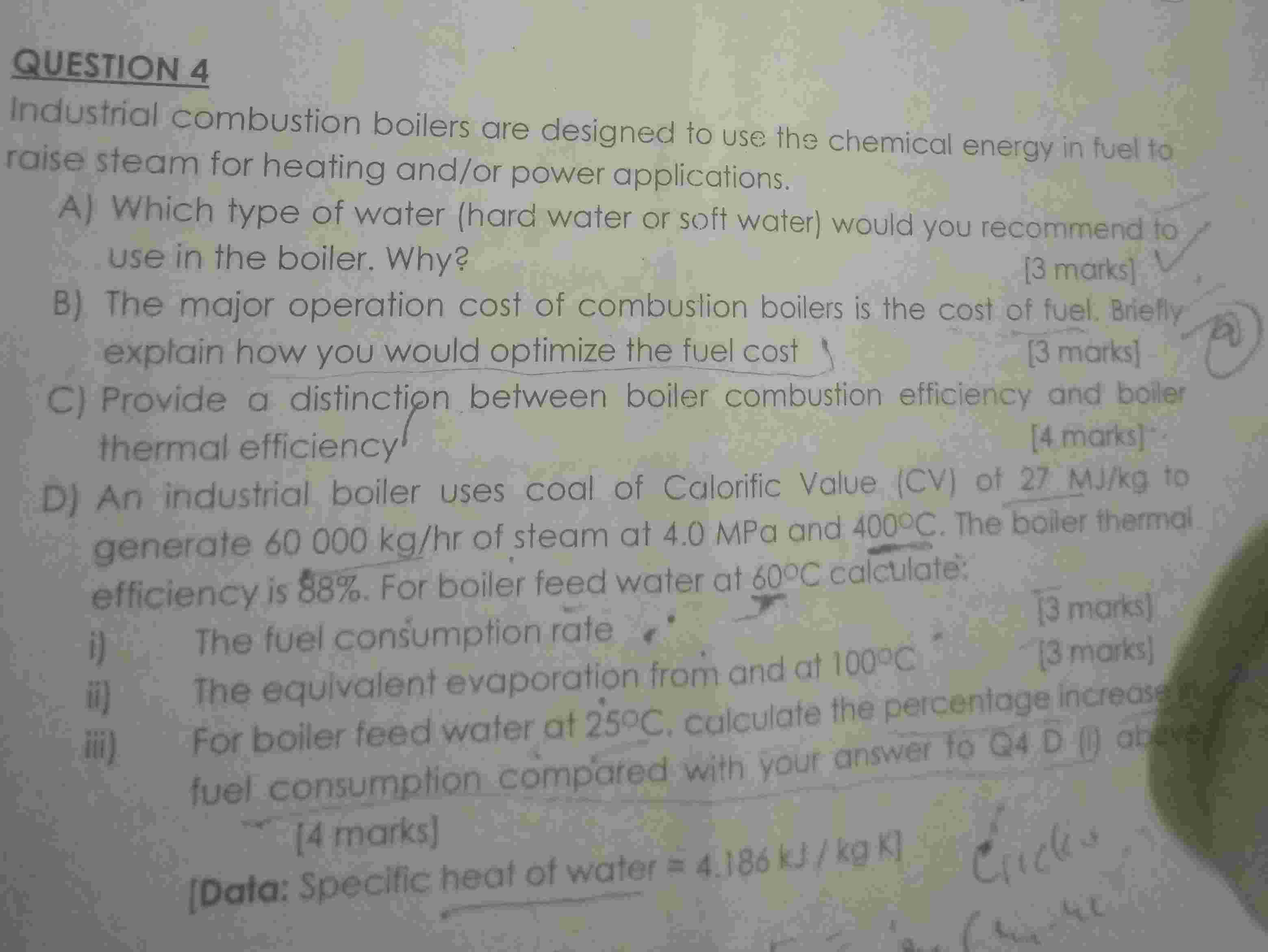 QUESTION 4 Industrial combustion boilers are