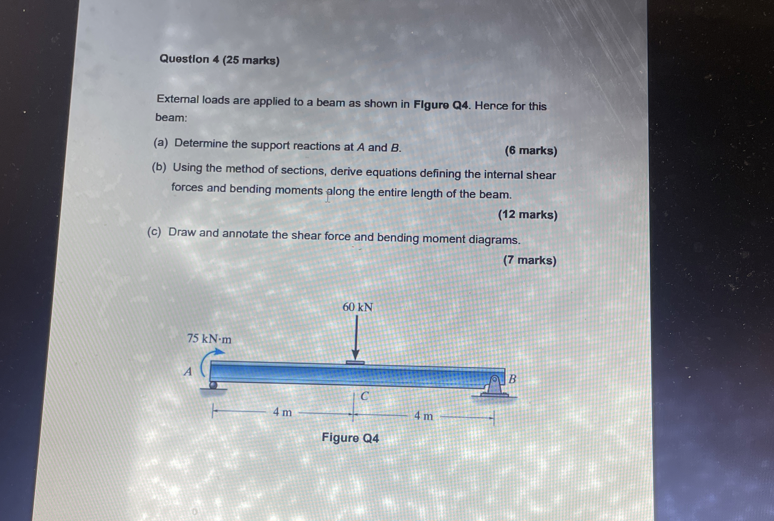 Questlon 4 ( 2 5 marks ) External loads are