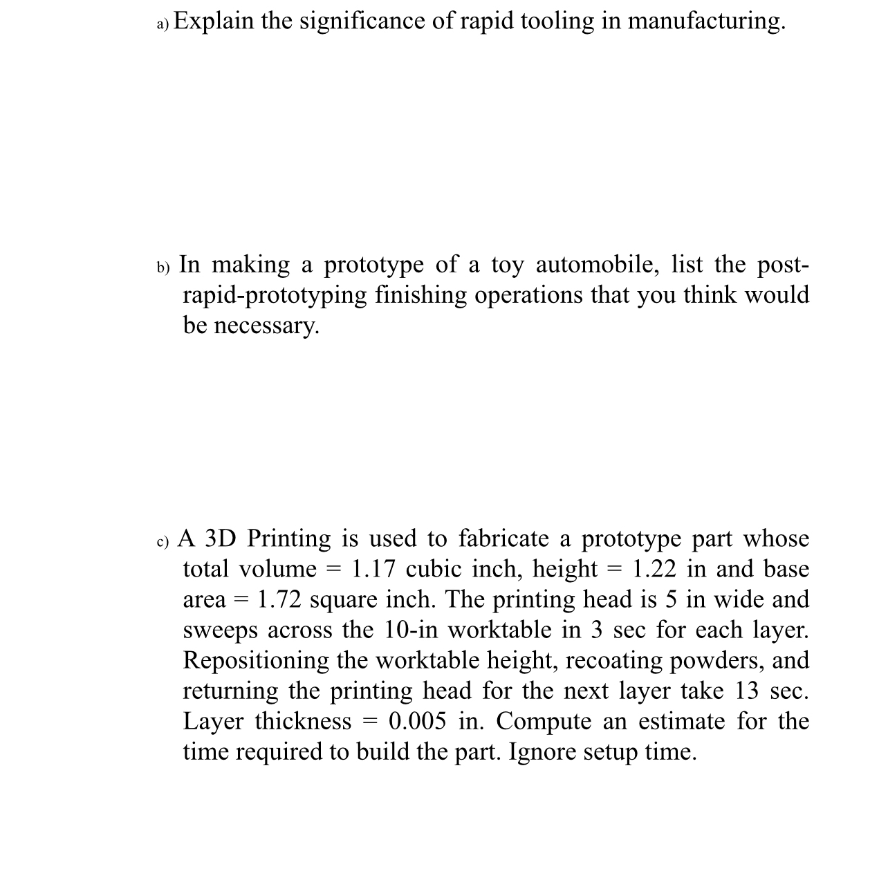 ? a Explain the significance of rapid tooling in