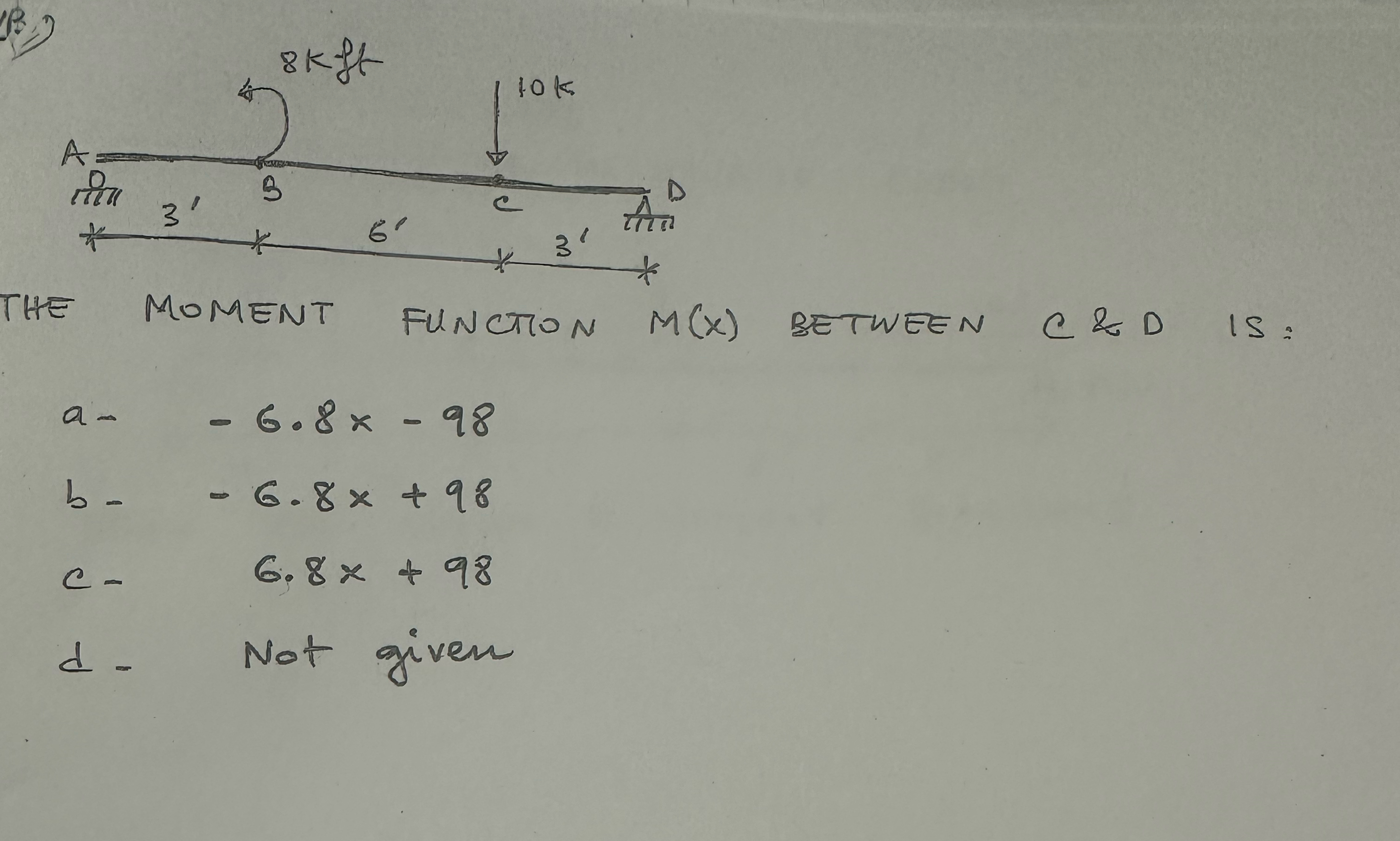 THE MOMENT FUNCTION M ( x ) BETWEEN C & D IS: a -