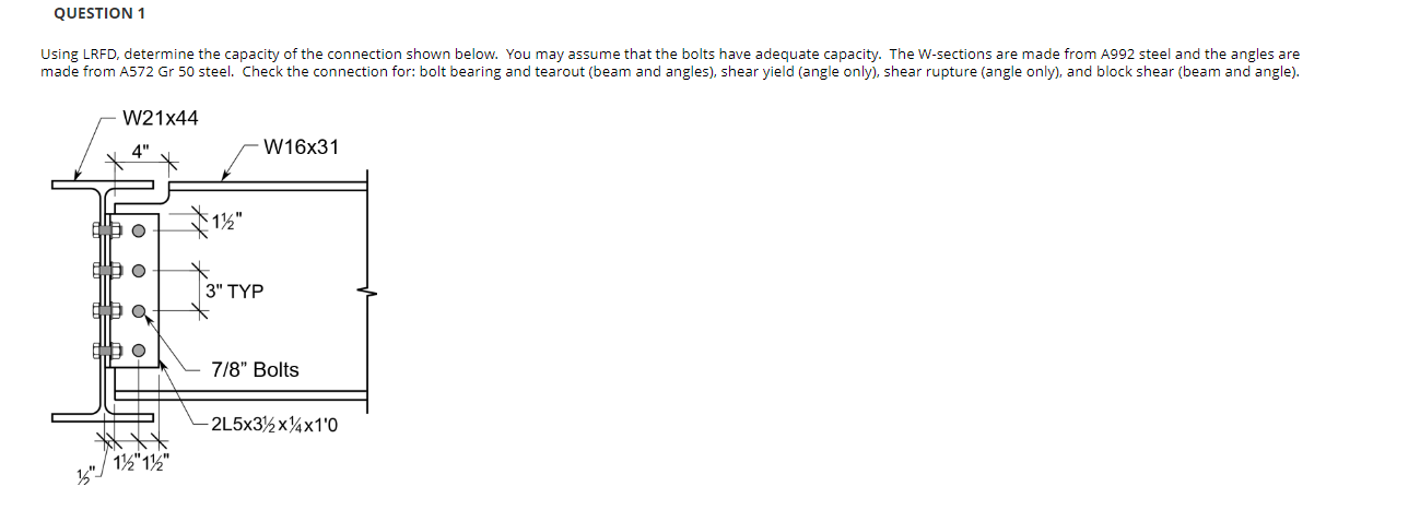 QUESTION 1 Using LRFD , determine the capacity of