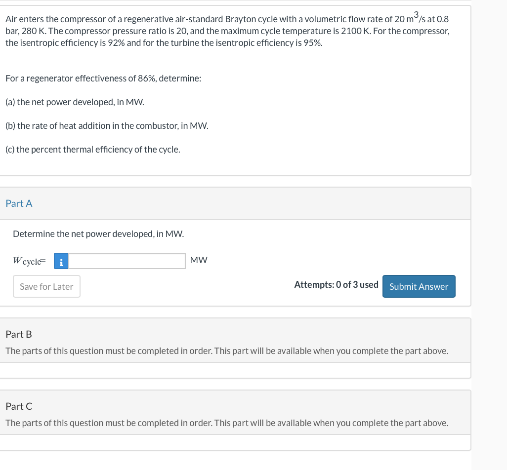 Air enters the compressor of a regenerative air -