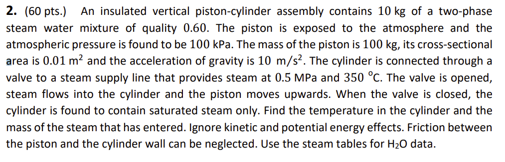2 . ( 6 0 pts . ) An insulated vertical piston -