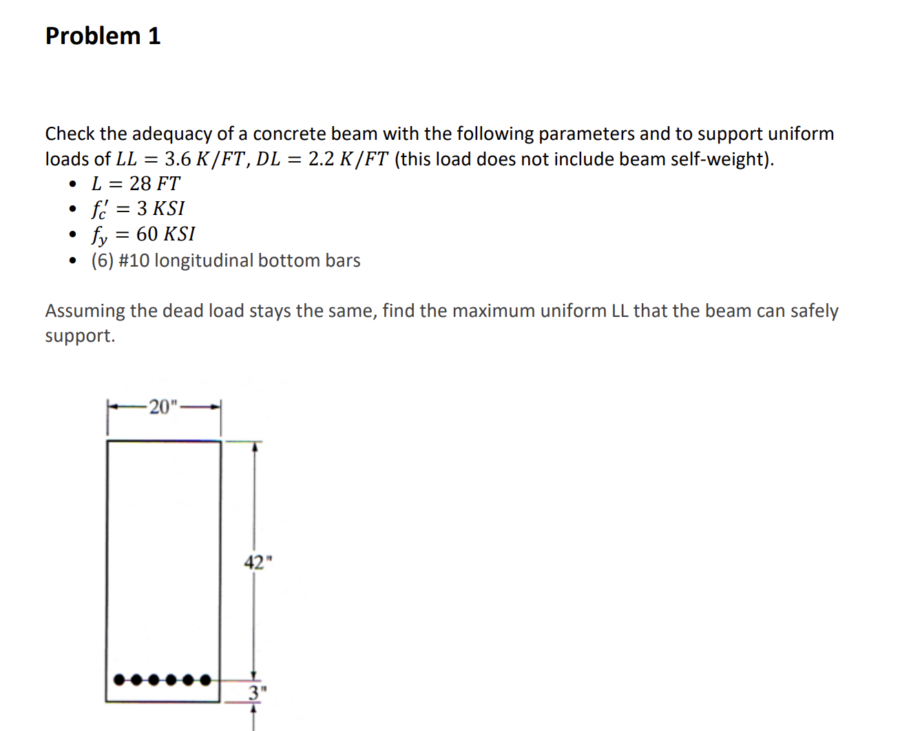 Problem 1 Check the adequacy of a concrete beam
