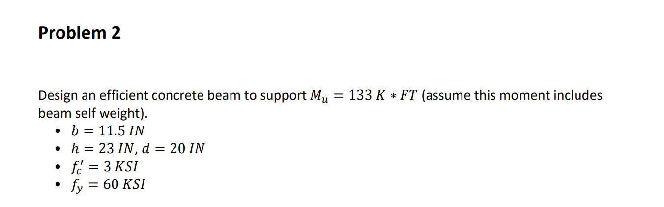 Problem 2 Design an efficient concrete beam to
