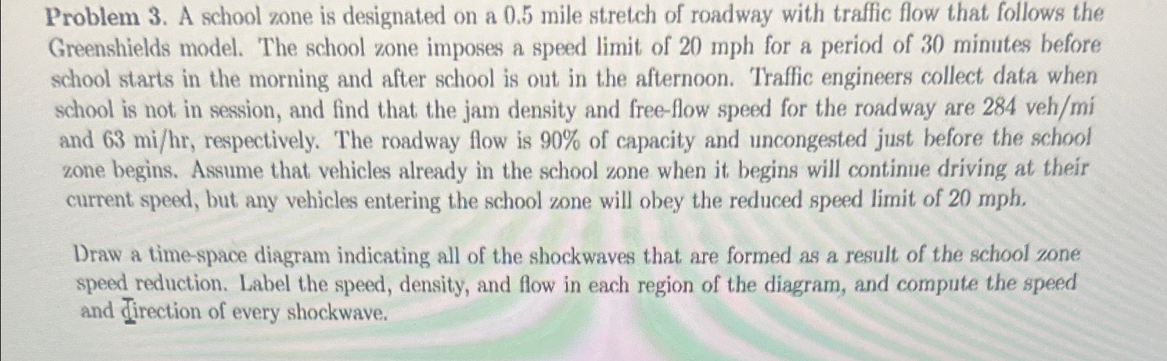 Problem 3 . A school zone is designated on a 0 .