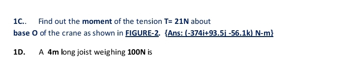 1 C . Find out the moment of the tension T = 2 1