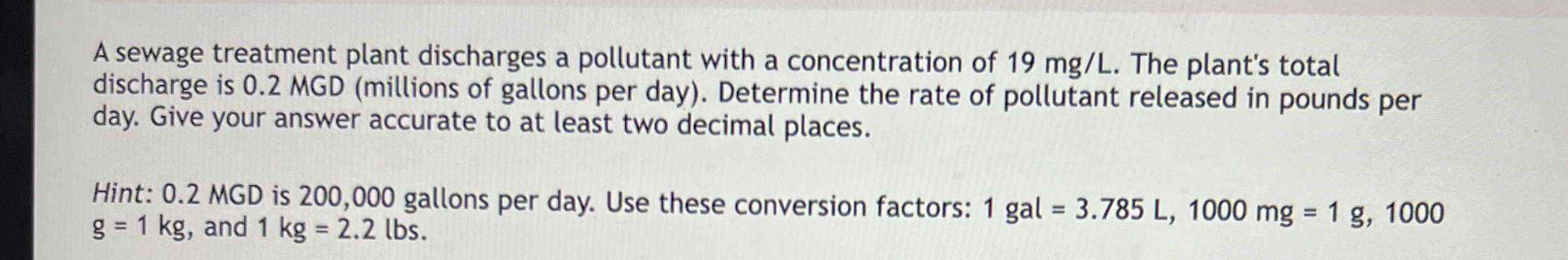A sewage treatment plant discharges a pollutant