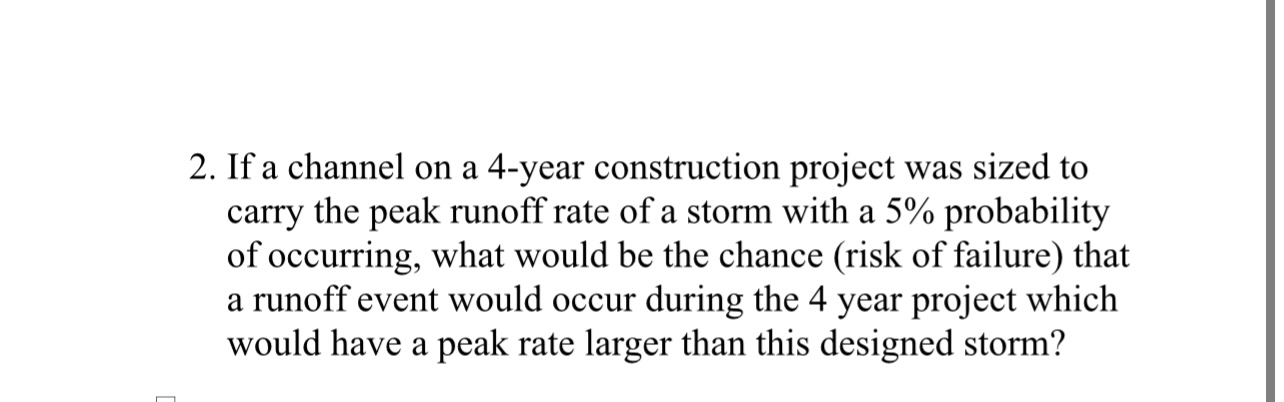 If a channel on a 4 - year construction project
