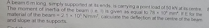 A beam 6 m long, simply supported at its ends, is