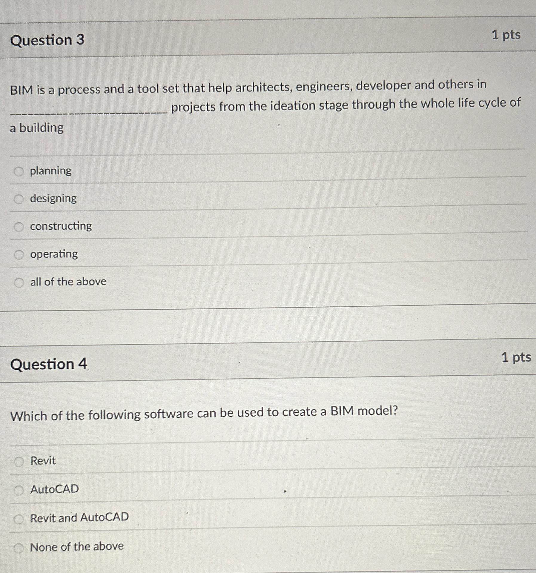 Question 3 BIM is a process and a tool set that