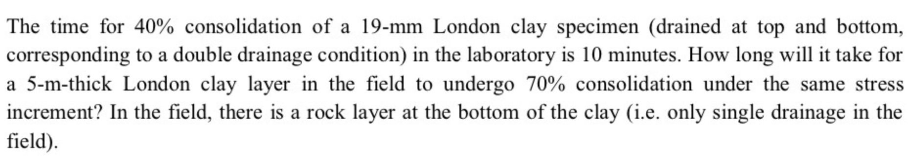 The time for 4 0 % consolidation of a 1 9 - m m