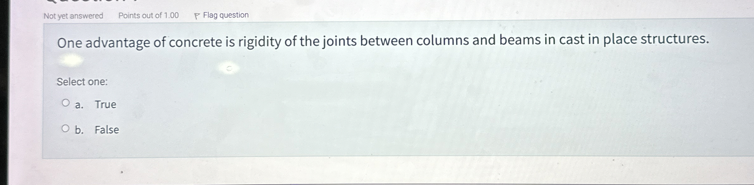 One advantage of concrete is rigidity of the