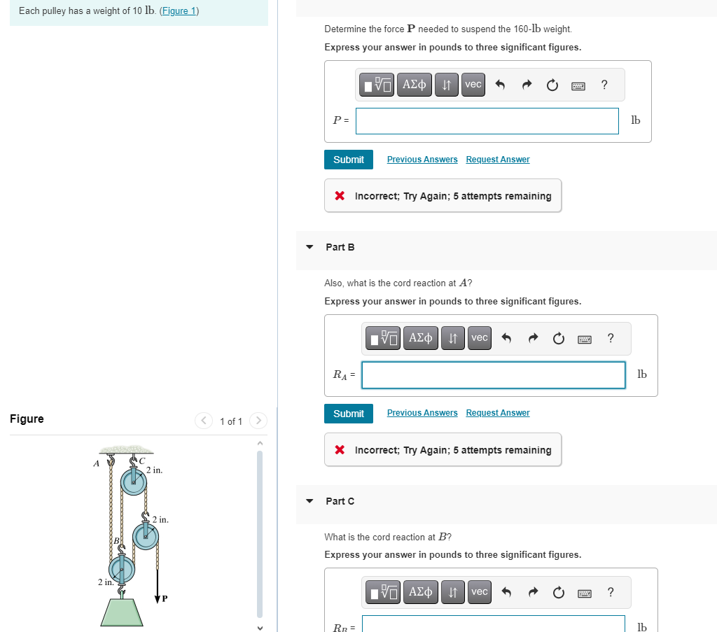 Each pulley has a weight of 1 0 lb . ( Figure 1 )