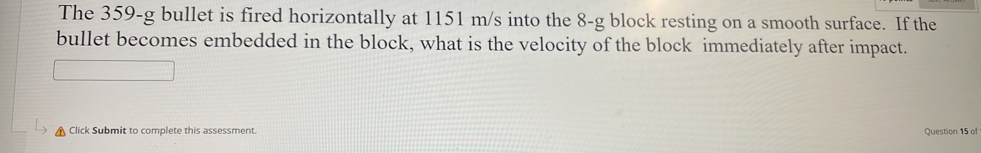 The 3 5 9 - g bullet is fired horizontally at 1 1
