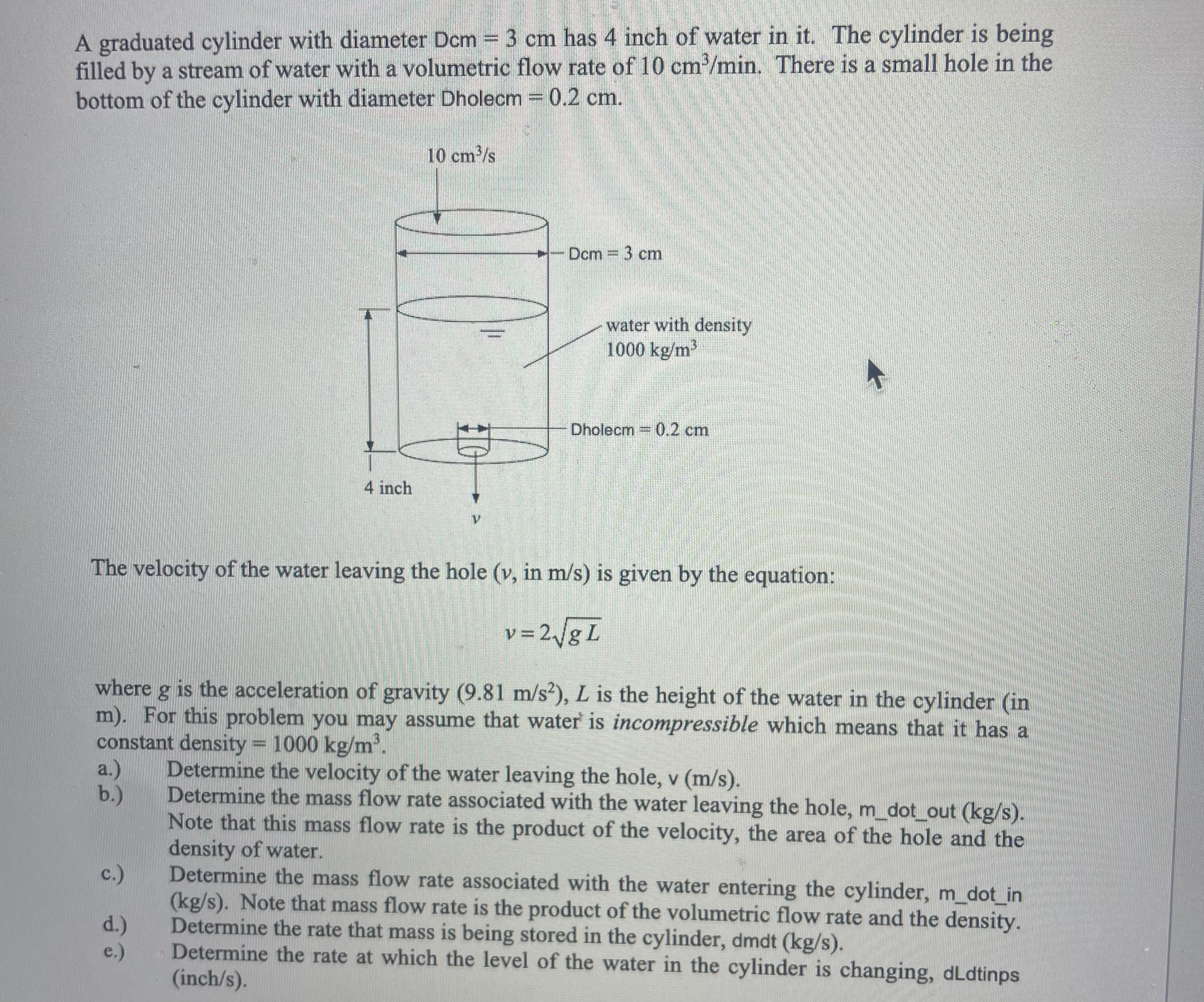 A graduated cylinder with diameter D c m = 3 c m