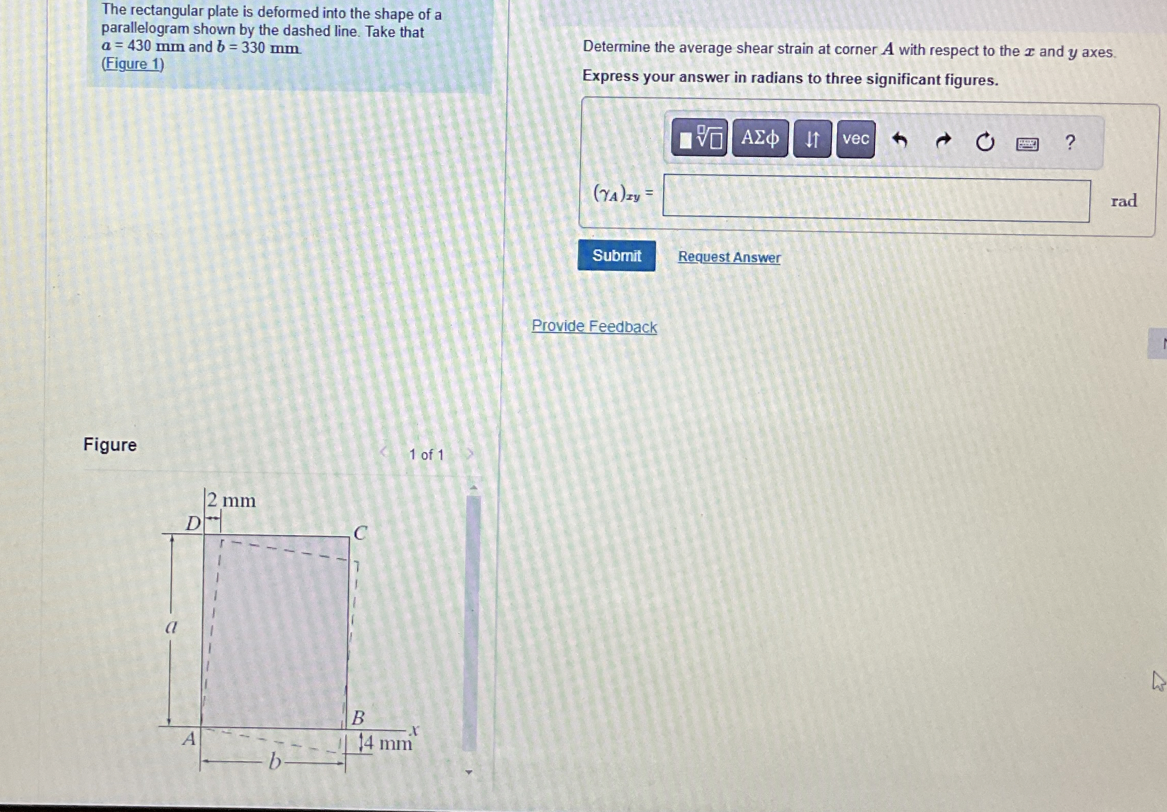 The rectangular plate is deformed into the shape