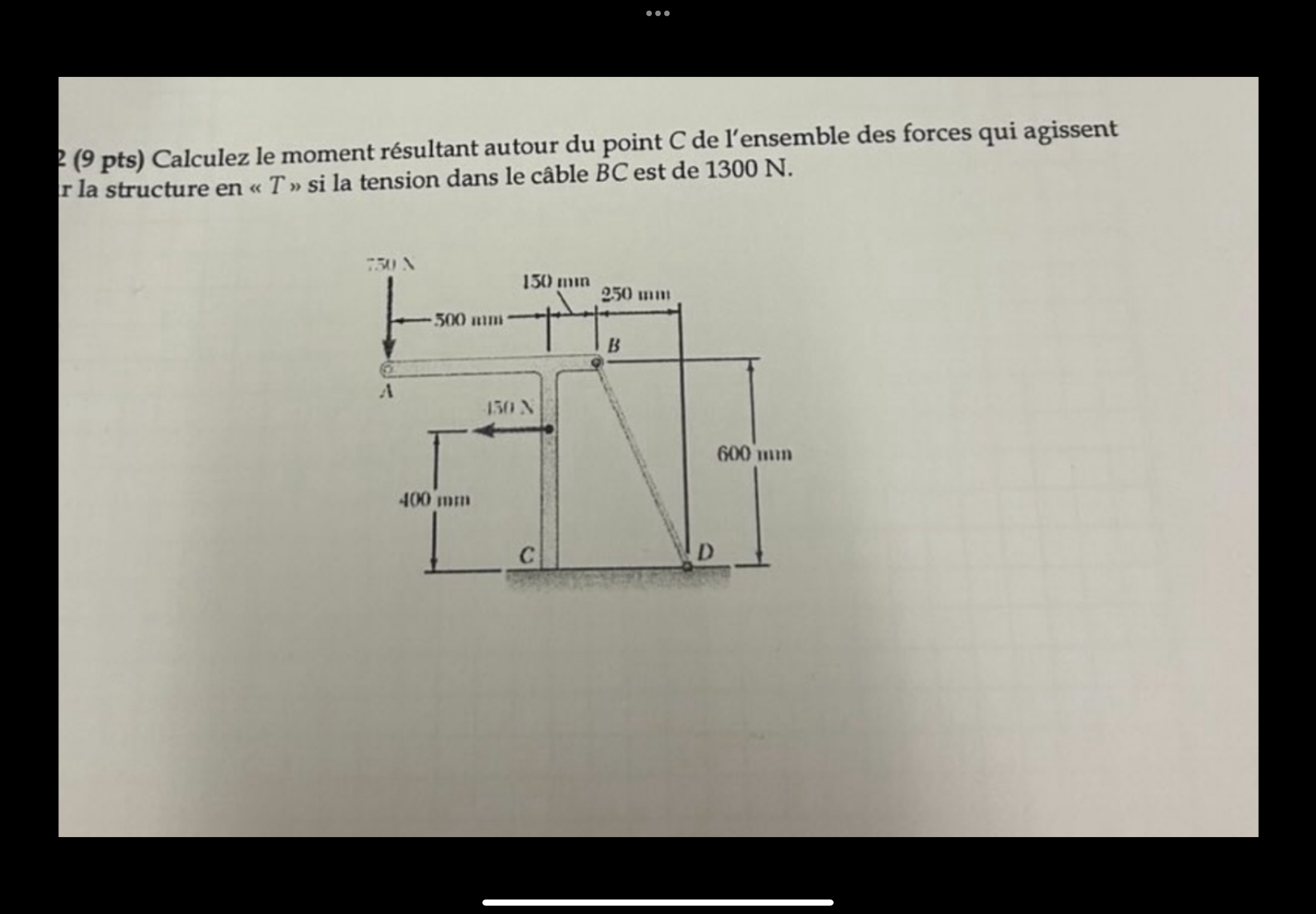 ( 9 pts ) Calculez le moment r sultant autour du