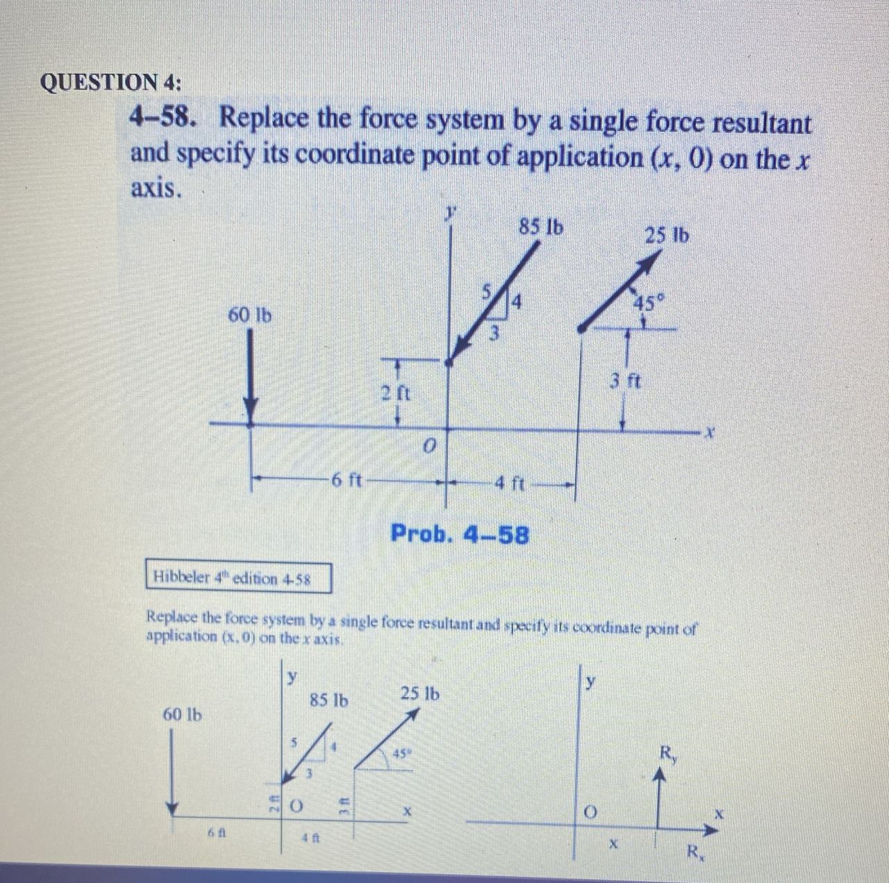 QUESTION 4 : 4 - 5 8 . Replace the force system