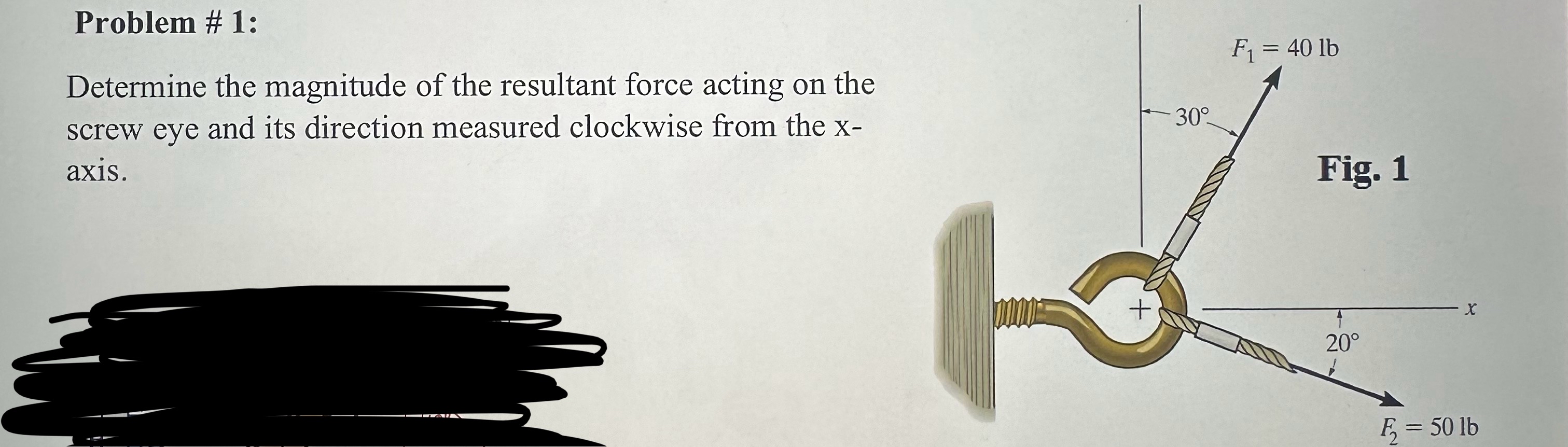 Problem # 1 : Determine the magnitude of the